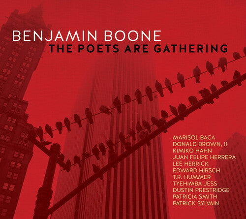 Boone, Benjamin: The Poets Are Gathering