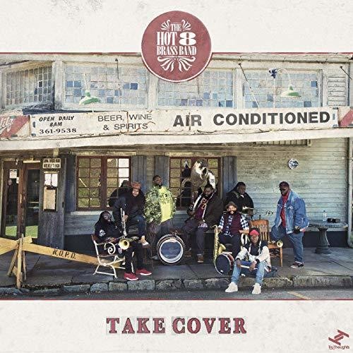 Hot 8 Brass Band: Take Cover