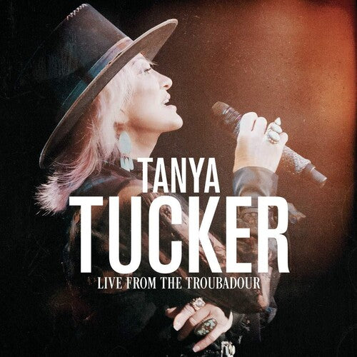 Tucker, Tanya: Live From The Troubadour