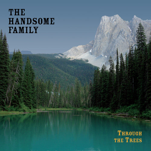 Handsome Family: Through the Trees