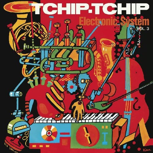 Electronic System: Tchip Tchip (vol. 3)