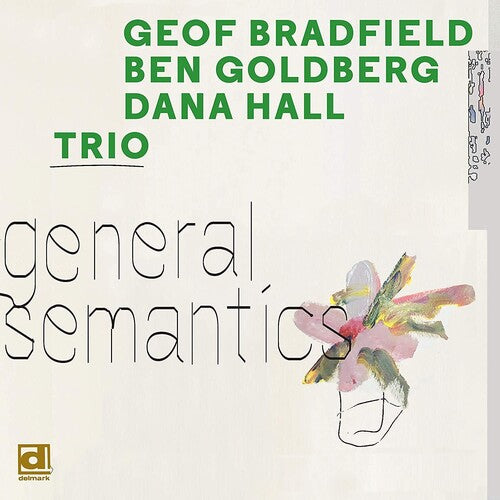 Bradfield, Geof / Goldberg, Ben / Hall, Dana: General Semantics