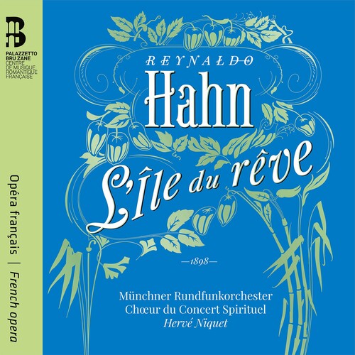 Hahn / Niquet / Choeur Du Concert Spirituel: L'ile Du Reve