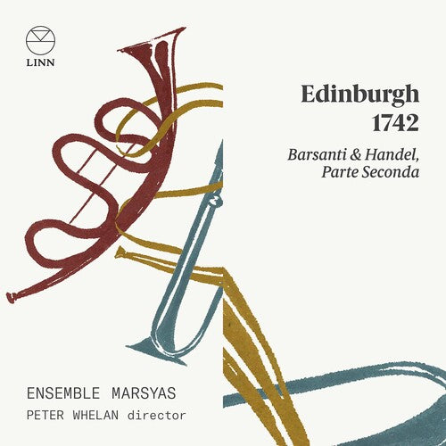 Barsanti / Ensemble Marsyas / Whelan: Edinburgh 1742