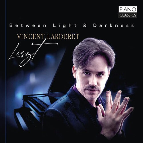 Liszt / Lardaret: Between Light & Darkness