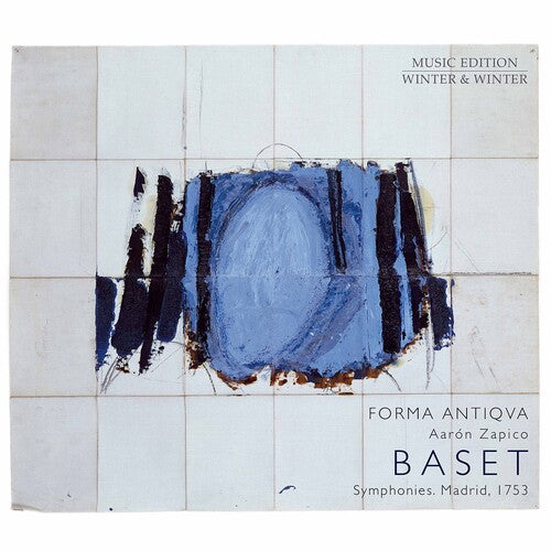 Baset / Forma Antiqva / Zapico: Symphonies Madrid 1753