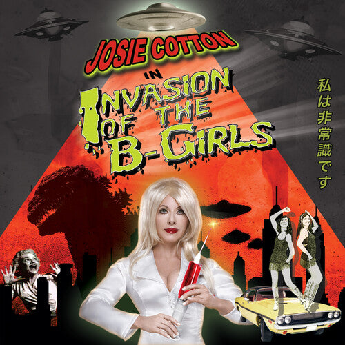 Cotton, Josie: Invasion Of The B-girls