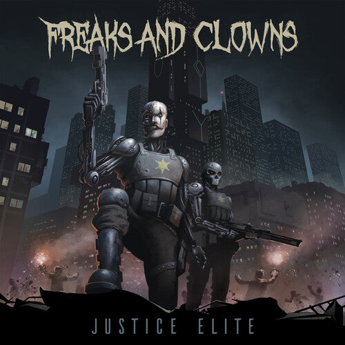 Freaks & Clowns: Justice Elite
