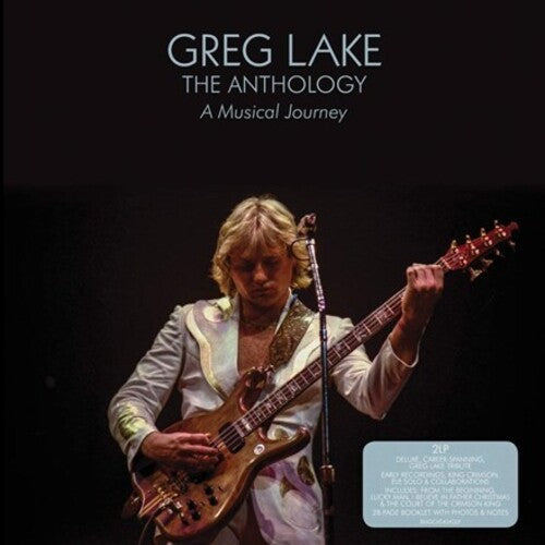 Lake, Greg: The Anthology: A Musical Journey