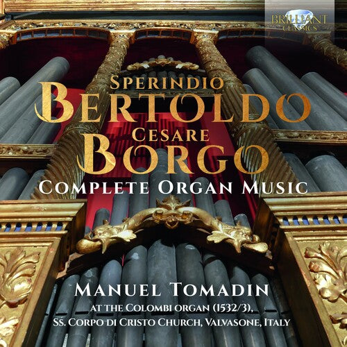 Bertoldo / Tomadin: Complete Organ Music