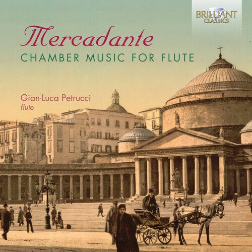 Mercadante / Petrucci: Chamber Music for Flute