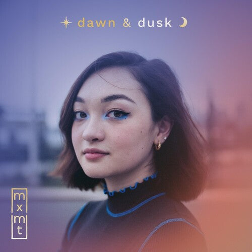 Mxmtoon: Dawn / Dusk