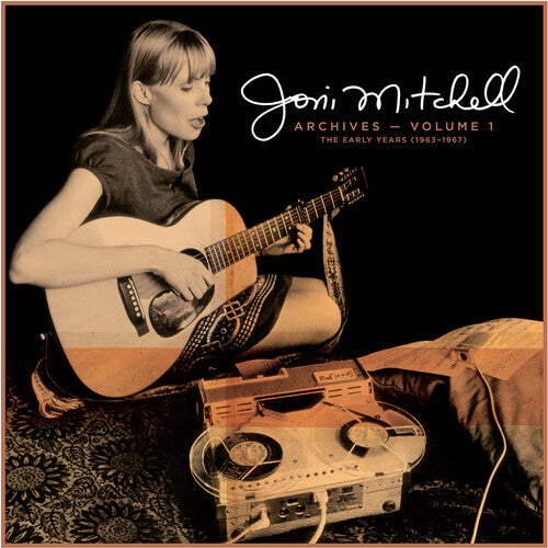 Mitchell, Joni: Joni Mitchell Archives, Vol. 1: The Early Years (1963-1967)