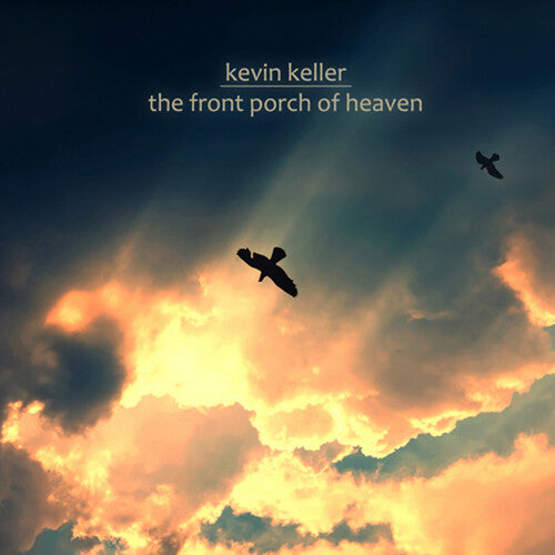 Keller: Front Porch of Heaven