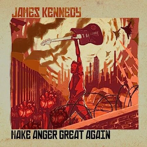 Kennedy, James: Make Anger Great Again