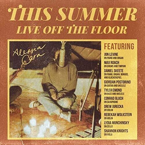 Cara, Alessia: This Summer: Live Off The Floor