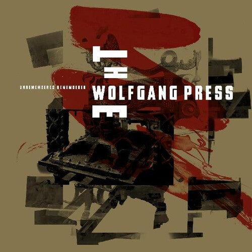 Wolfgang Press: Unremembered Remembered