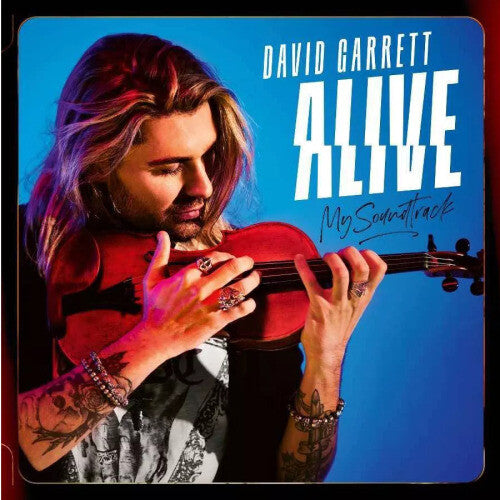 Garrett, David: Alive - My Soundtrack