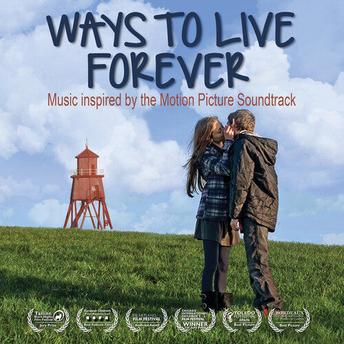 Ways to Live Forever: Music Inspired by / Various: Ways to Live Forever (Music Inspired by the Motion Picture Soundtrack)