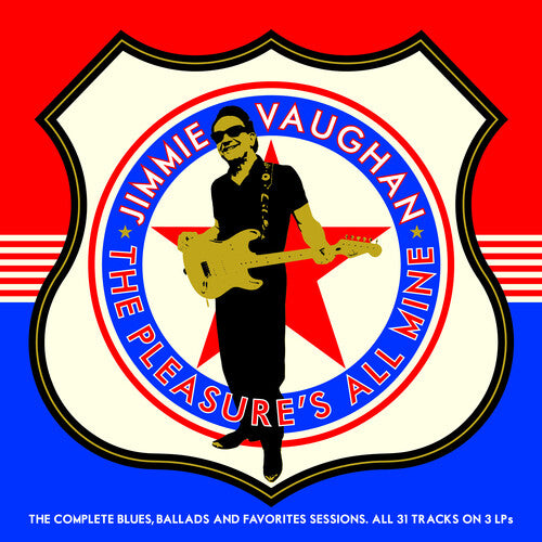 Vaughan, Jimmie: The Pleasure's All Mine (The Complete Blues, Ballads And Favourites) - 3 LP