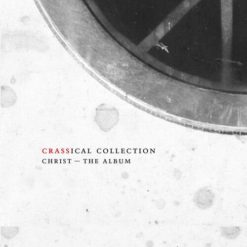 Crass: Christ The Album (crassical Collection)