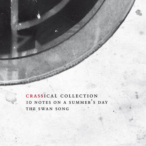 Crass: Ten Notes On A Summers Day (crassical Collection)