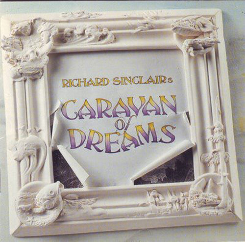 Sinclair, Richard: Caravan Of Dreams