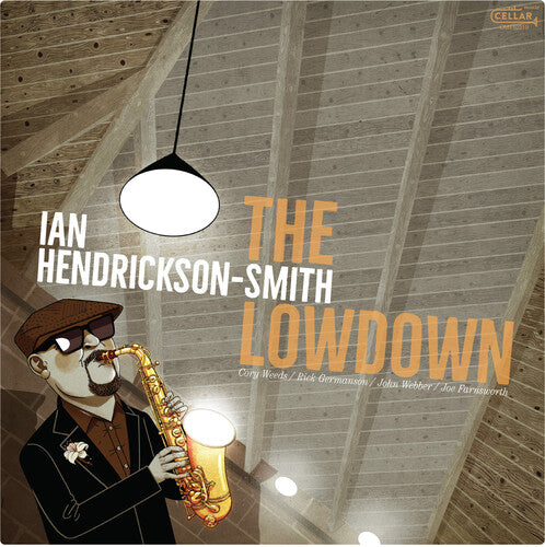 Hendrickson-Smith, Ian: The Lowdown