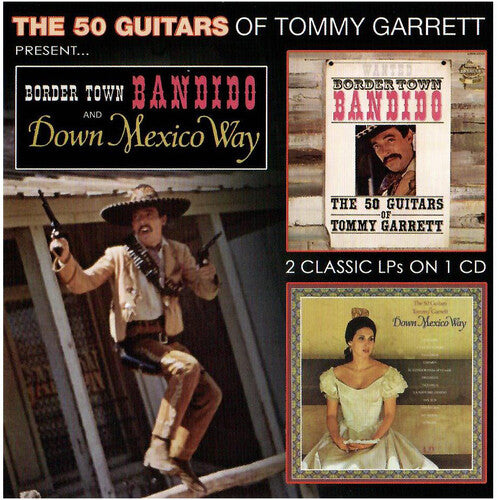 Garrett, Tommy: Border Town Bandito & Down Mexico Way