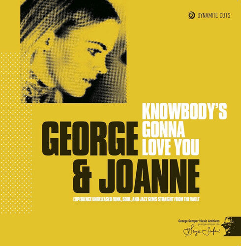 George & Joanne: Knowbody's Gonna Love You