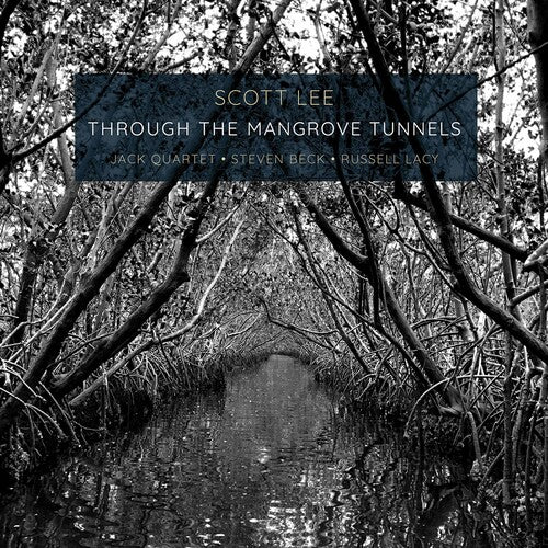 Lee: Through the Mangrove Tunnels