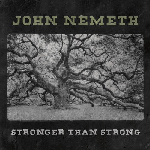 Nemeth, John: Stronger Than Strong