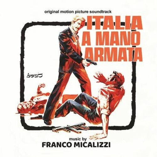 Italia a Mano Armata / O.S.T.: Italia a Mano Armata (A Special Cop in Action) (Original Soundtrack)