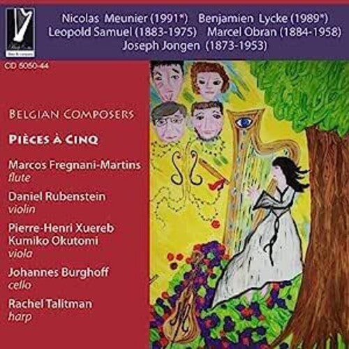 Talitman, Rachel / Fregnani-Martins / Rubenstein: Belgian Composers: Pieces A Cinq