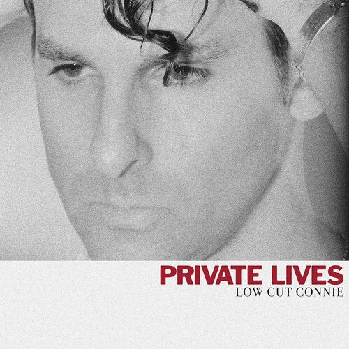 Low Cut Connie: Private Lives