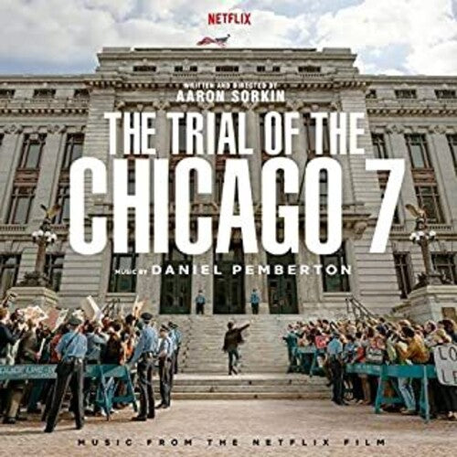 Pemberton, Daniel: Trial Of The Chicago 7 (Music From The Netflix Film)