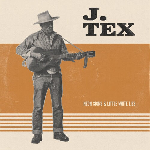 Tex, J.: Neon Signs & Little White Lies (Orange Vinyl)