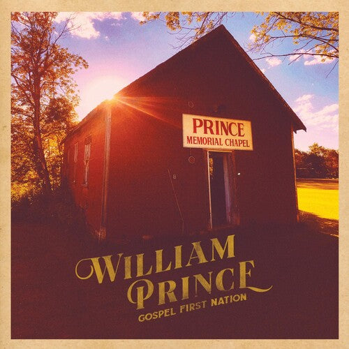 Prince, William: Gospel First Nation