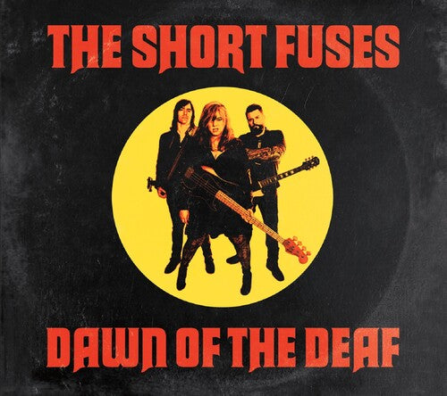 Short Fuses: Dawn Of The Deaf