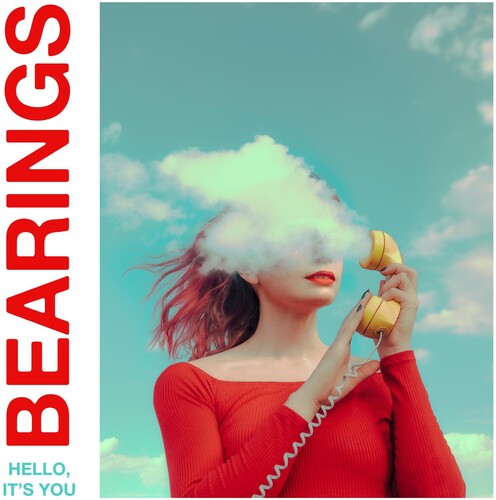 Bearings: Hello It's You