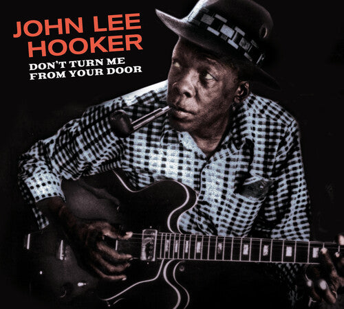 Hooker, John Lee: Don't Turn Me From Your Door / Blues Before Sunrise [Digipak WithBonus Tracks]