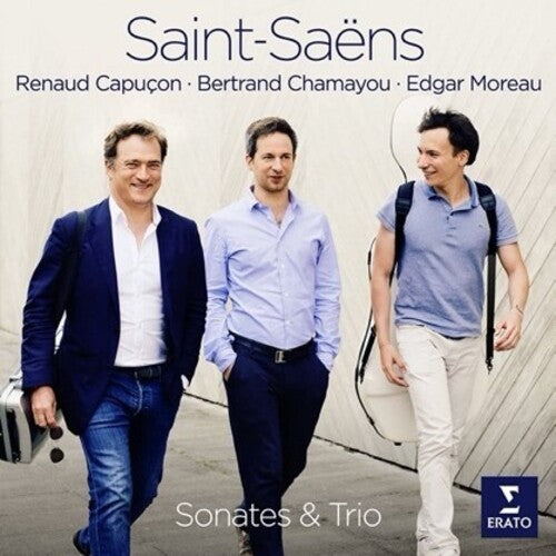 Capucon, Renaud / Moreau, Edgar / Chamayou, Bertrand: Saint-Saens Sonates et Trio