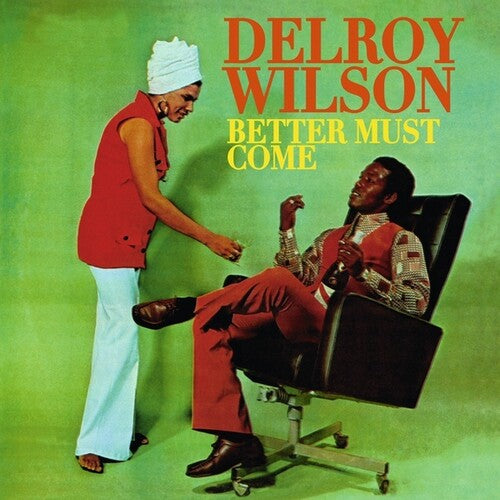 Wilson, Delroy: Better Must Come