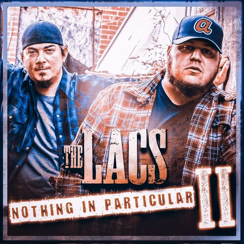 Lacs: Nothing In Particular Ii