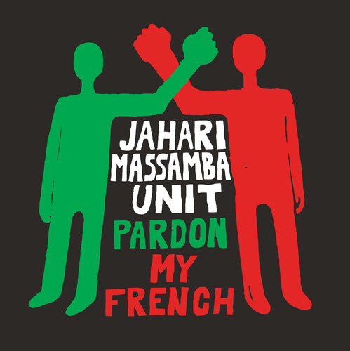 Jahari Massamba Unit: Pardon My French