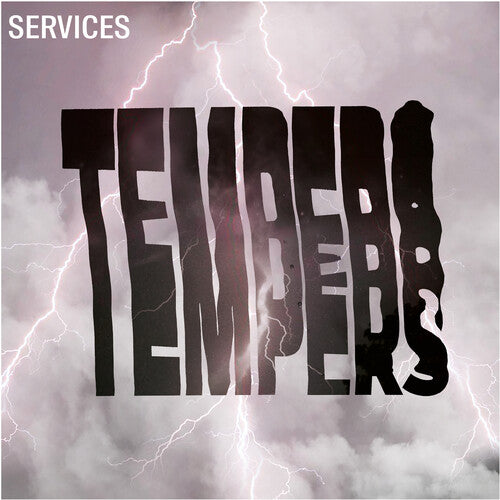 Tempers: Services (Clear Vinyl)