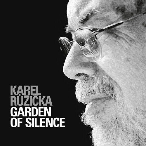 Ruzicka: Garden of Silence