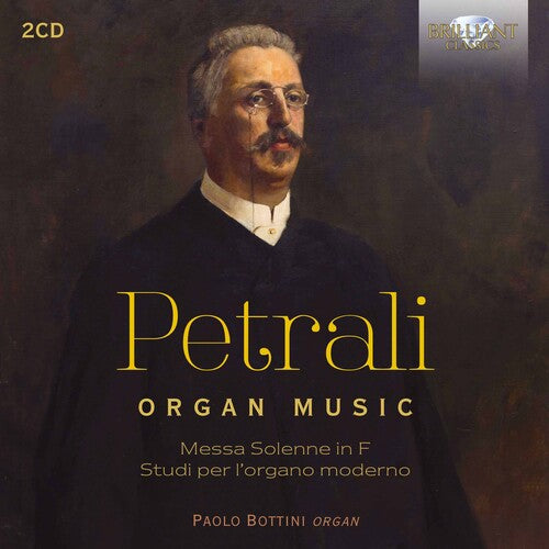 Petrali / Bottini: Organ Music