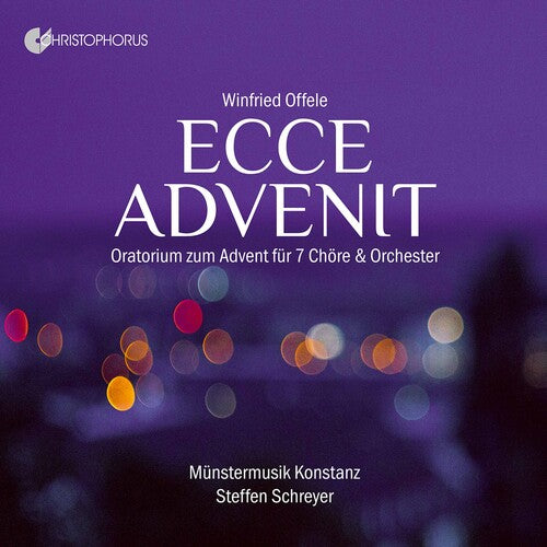 Offele: Ecce Advenit