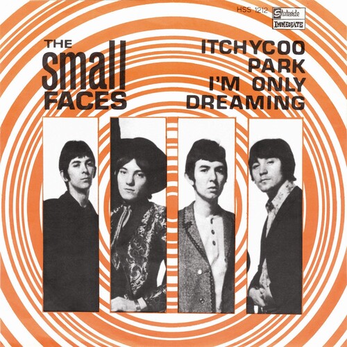 Small Faces: Itchycoo Park / I'm Only Dreaming